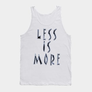 Less Is More Design Tank Top